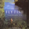 Fifty Places To Fly Fish Before You Die